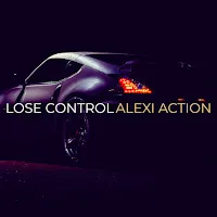 Alexi Action — Lose Control — обложка